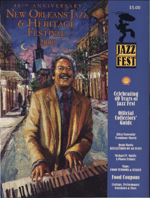 COURTESY OF NEW ORLEANS JAZZ & HERITAGE FOUNDATION. 2009 Jazz Fest Program Book.